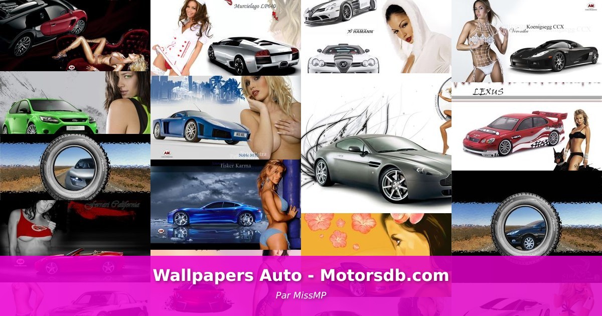 Wallpapers Auto - Motorsdb.com - Galerie de MissMP