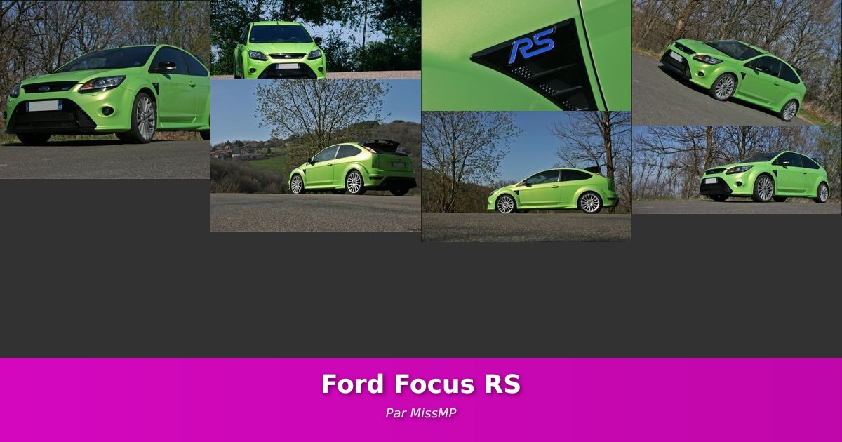 Ford Focus RS - Galerie de MissMP