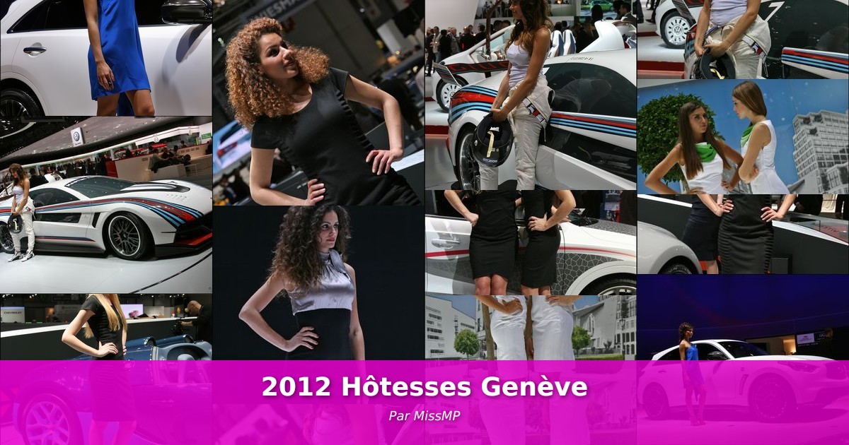 2012 Hôtesses Genève - Galerie de MissMP