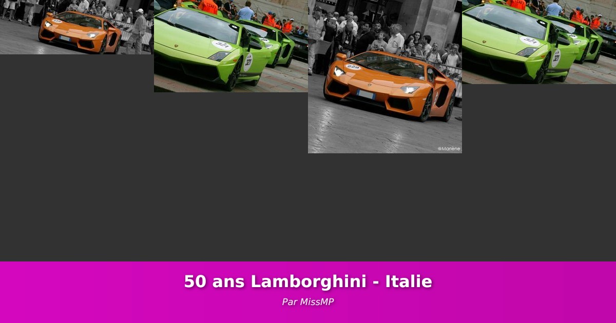 50 ans Lamborghini - Italie - Galerie de MissMP